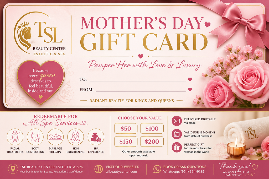 Mother’s Day Gift Card  TSL Beauty Center Esthetic&Spa